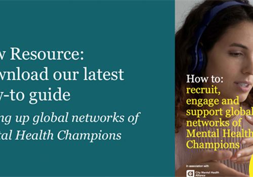Setting up global networks of Mental Health Champions